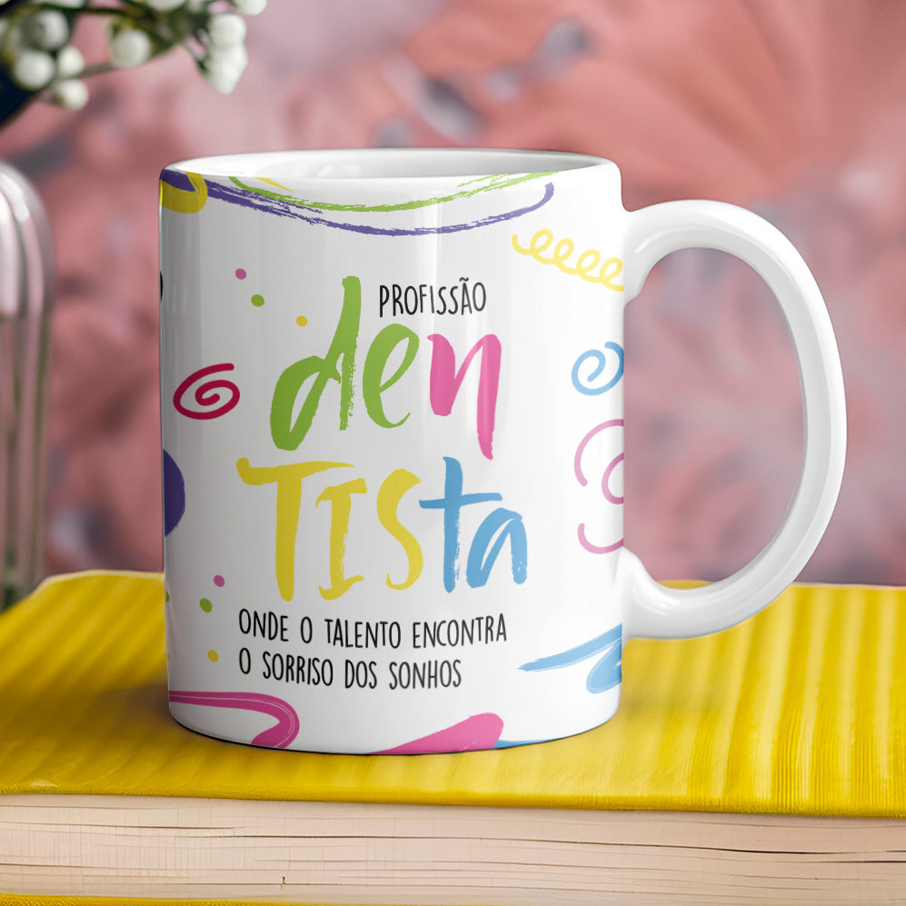 Caneca Profissões com Frase | Dentista