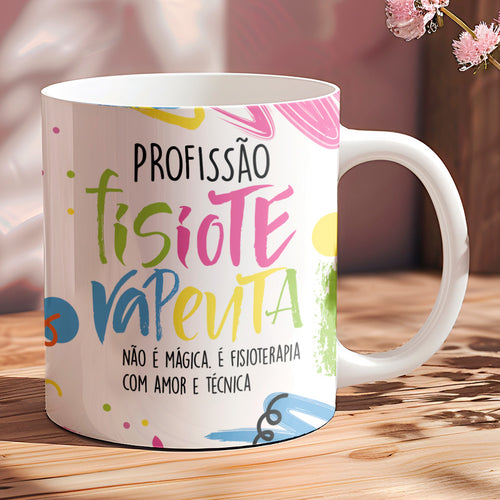 Caneca Profissões com Frase | Fisioterapeuta