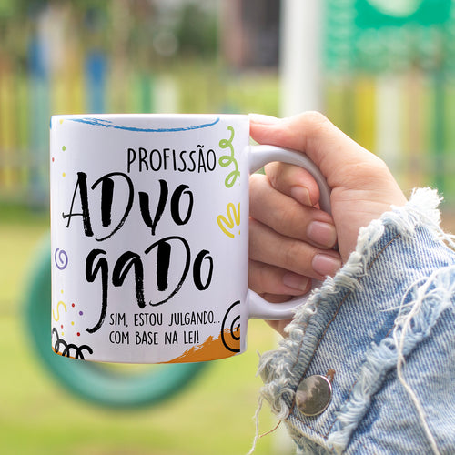 Caneca Profissões com Frase | Advogado (a)