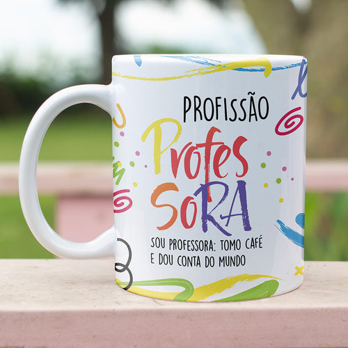 Caneca Profissões com Frase | Professor (a)