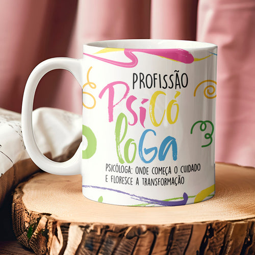 Caneca Profissões com Frase | Psicólogo