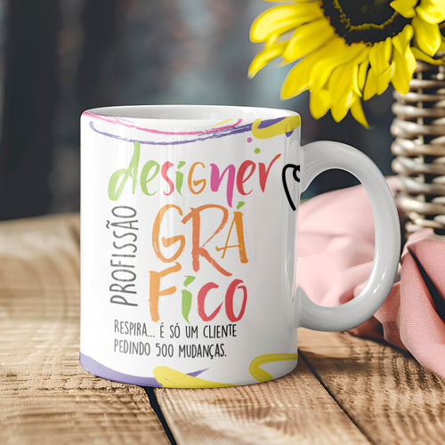 Caneca Profissões com Frase | Designer Gráfico