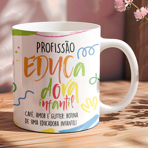 Caneca Profissões com Frase | Educador infantil