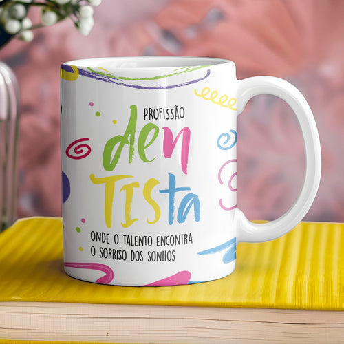 Caneca Profissões com Frase | Dentista