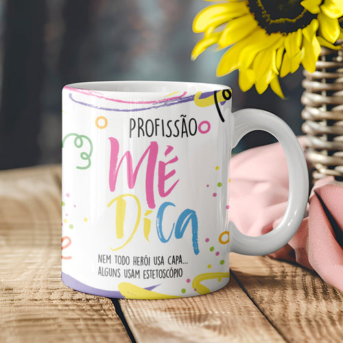 Caneca Profissões com Frase | Médica
