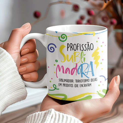 Caneca Profissões com Frase | Sublimador