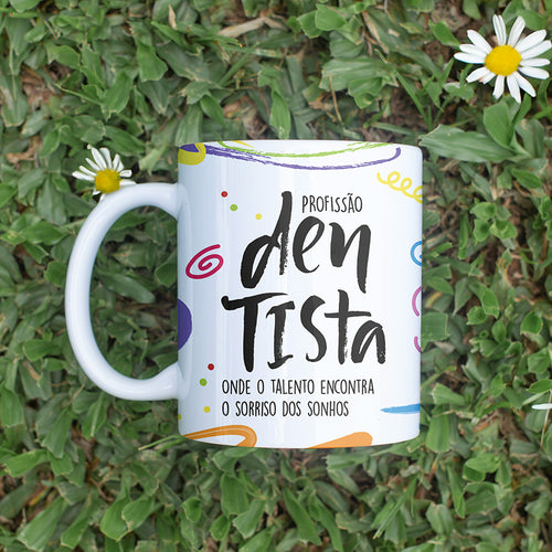 Caneca Profissões com Frase | Dentista