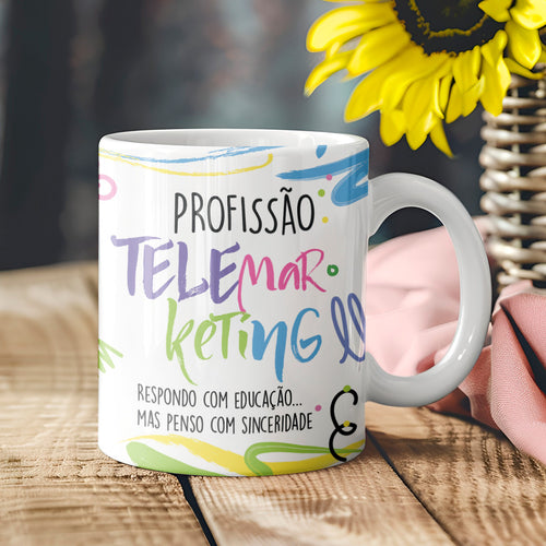 Caneca Profissões com Frase | Telemarketing