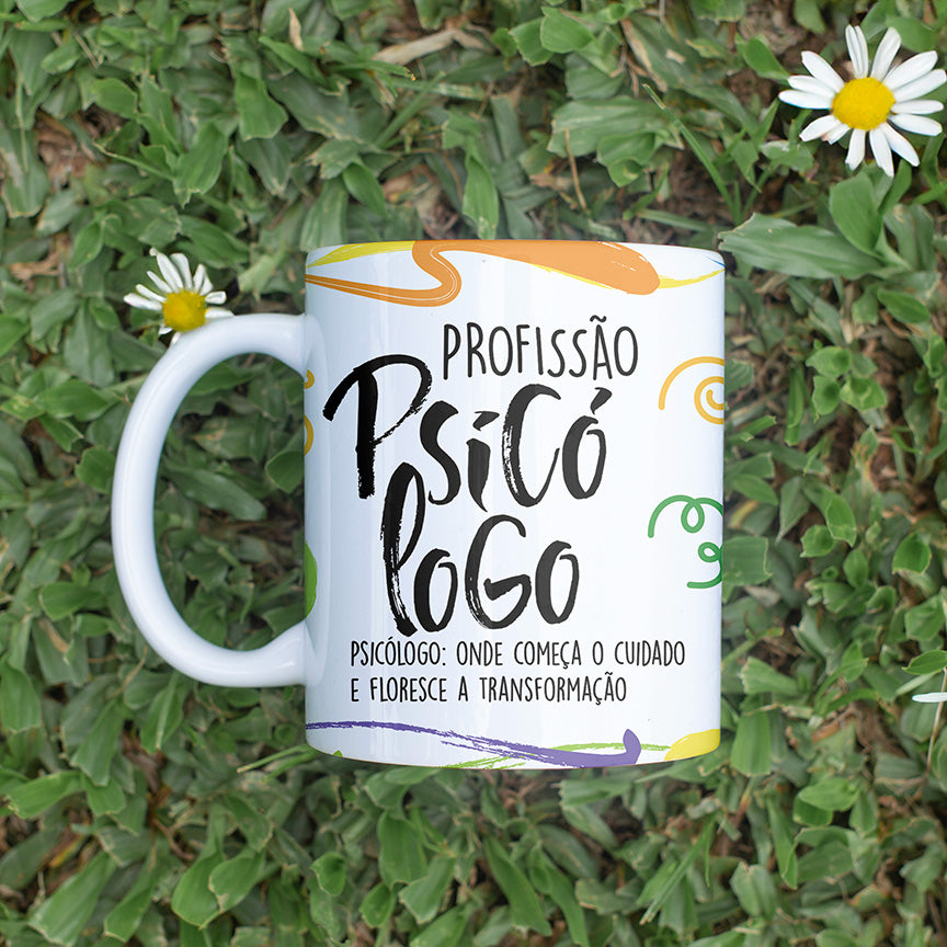 Caneca Profissões com Frase | Psicólogo