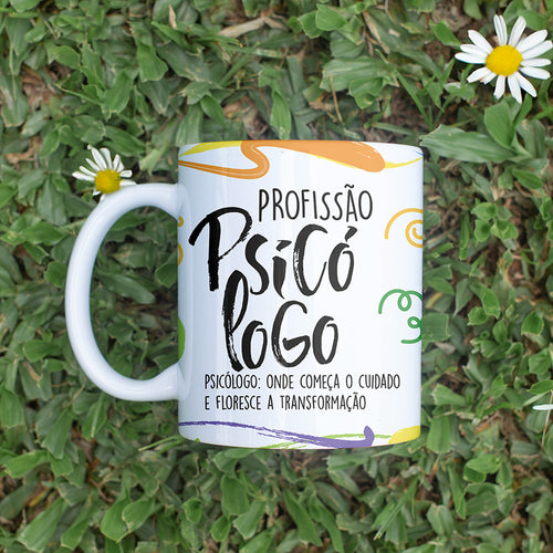 Caneca Profissões com Frase | Psicólogo