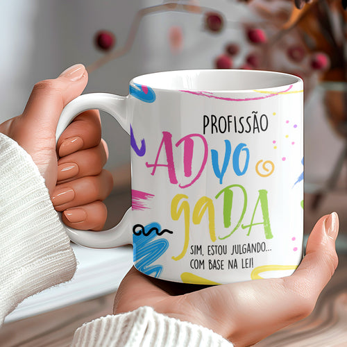 Caneca Profissões com Frase | Advogado (a)