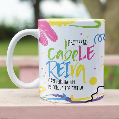 Caneca Profissões com Frase | Cabeleireira